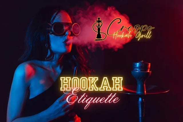 Hookah Lounge Etiquette